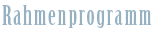 Rahmenprogramm
