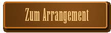 Zu unserem Arrangement